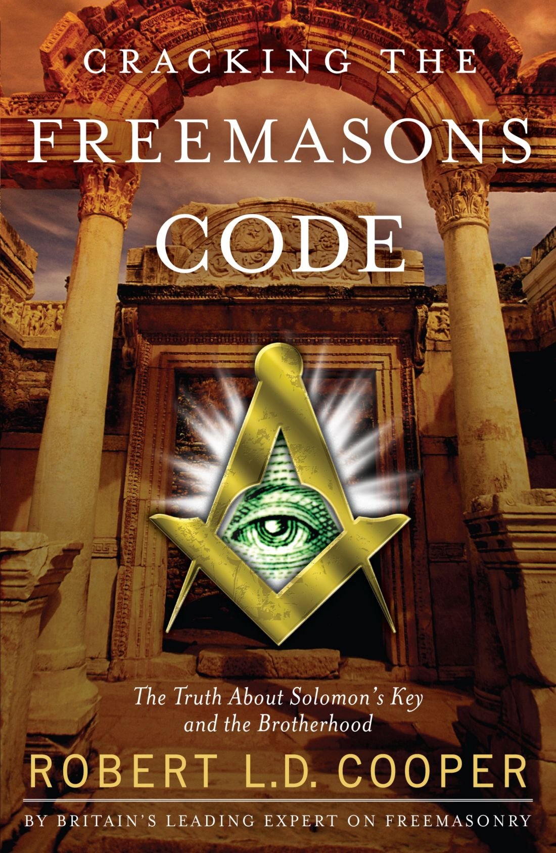 ing the Freemasons Code The Truth About Solomon's Key and the