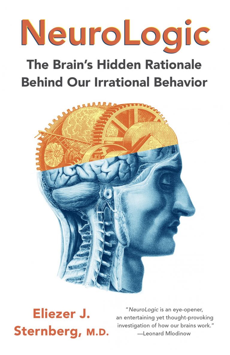 NeuroLogic The Brain's Hidden Rationale Behind Our Irrational Behavior
