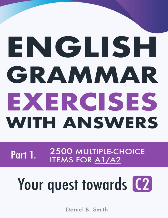 English Grammar Exercises with Answers - Part 1 [Beginner and Pre